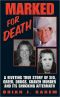 [True Crime 311] • Marked for Death